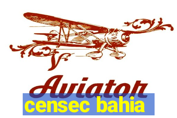 censec bahia